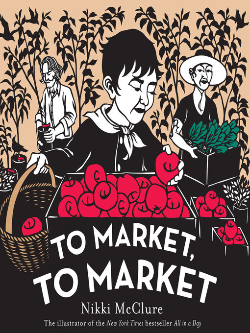 Title details for To Market, to Market by Nikki McClure - Available